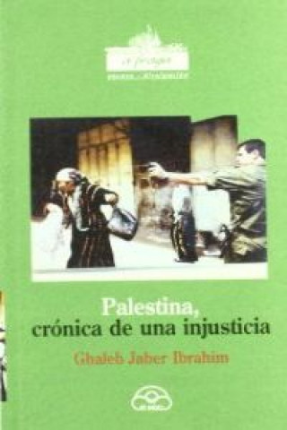 Palestina, crónica de una injusticia