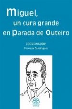 Miguel, un cura grande en Parada de Outeiro