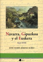 Navarra, Guipúzcoa y el euskera siglo XVIII