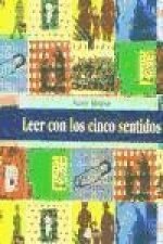 Leer con los cinco sentidos