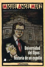 Universidad del Opus : historia de un expolio