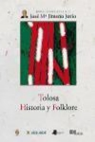Tolosa: historia y folklore
