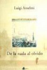 De la nada al olvido