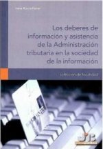 Los deberes de información y asistencia de la administración tributaria en la sociedad de la información