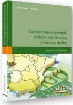 Autonomía municipal, ordenanzas fiscales y reserva de ley