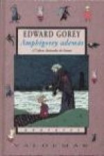 Amphigorey además : 17 obras ilustradas de Gorey