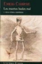 Los muertos huelen mal : y otros relatos espiritistas