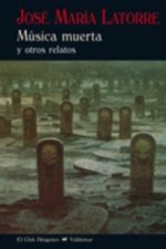 Música muerta : y otros relatos
