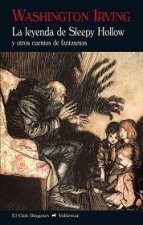 La leyenda de Sleepy Hollow: y otros cuentos de fantasmas