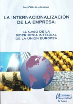 La internacionalización de la empresa, el caso de la siderurgia integral de la Unión Europea