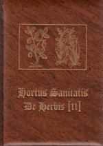 HORTUS SANITATIS. DE HERBIS [II]. EL JARDIN DE LA SALUD. LAS HIERBAS (II)