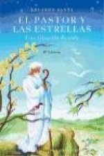 El pastor y las estrellas : una filosofía de vida