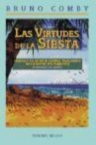 Las virtudes de la siesta