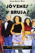 Jóvenes y brujas : manual práctico de brujería para adolescentes