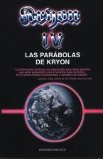 Kryon IV, las parábolas de Kroyn