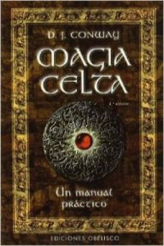 Magia celta : un manual práctico