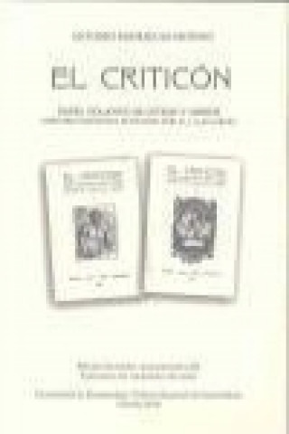 El criticón : papel volante de letras y libros, continuación del fundado por B. J. Gallardo
