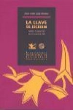 La llave de escribir: Teoría y creación en los Siglos de Oro