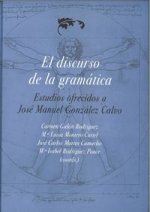 El discurso de la gramática : estudios ofrecidos a José Manuel González Calvo