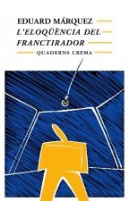 L'eloqüencia del franctirador
