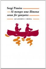 Si menges una llimona sense fer ganyotes