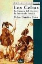 Los Celtas : la Europa del hierro y la Península Ibérica