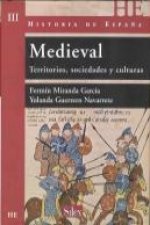 Medieval : territorios, sociedades y culturas