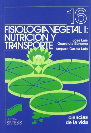 Fisiología vegetal I : nutrición y transporte