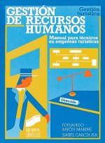 Gestión de recursos humanos : manual técnicos empresas turísticas