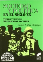 Sociedad y política en el siglo XX : viejos y nuevos movimientos sociales