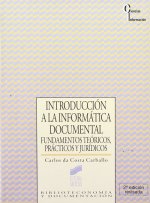 Introducción a la informática documental : fundamentos teóricos, prácticos y jurídicos