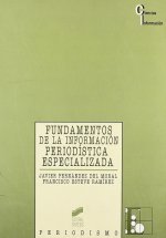 Fundamentos de la información periodística especializada