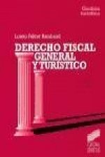 Derecho fiscal general y turístico