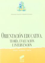 Orientación educativa : teoría, evaluación e intervención