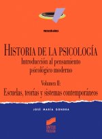 Historia de la psicología. Vol. II: Escuelas y teorías contemporáneas