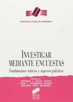 Investigar mediante encuestas : fundamentos teóricos y aspectos prácticos