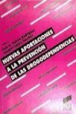 Nuevas aportaciones a la prevención de las drogodependencias
