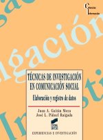 Técnicas de investigación en comunicación social : elaboración y registro de datos