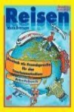 Reisen^ Deutsch als Fremdsprache für das tourismusstudium. Arbeitsbuch