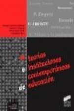 Teorías e instituciones contemporáneas de educación