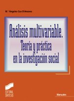 Análisis multivariable : teoría y práctica en la investigación social