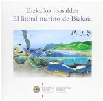 Bizkaiko itsasaldea = El litoral marino de Bizkaia