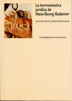 Hermenéutica jurídica : en torno hermenéutica de Hans-Georg Gadamer