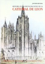 Historia de las restauraciones de la catedral de León : 