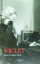Violet : vida y amores de Violet Gordon Woodhouse