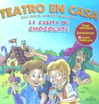 Teatro en casa. La casita de chocolate