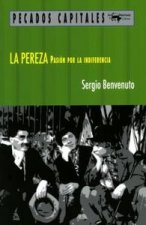 La pereza: pasión por la indiferencia