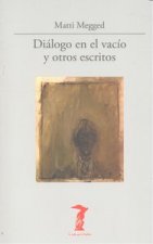 Diálogo en el vacío y otros escritos