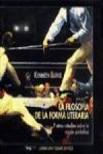 La filosofía de la forma literaria : y otros estudios sobre la acción simbólica
