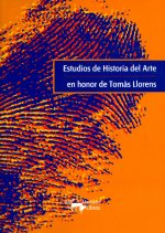 Estudios de historia del arte en honor de Tomás Llorens